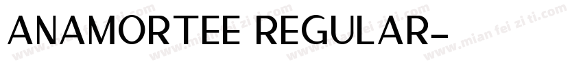 Anamortee Regular字体转换